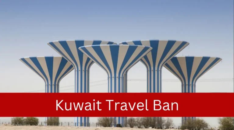 Travel Ban in Kuwait- How to Check Immigration Ban in 2024